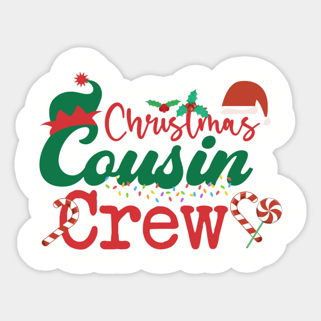 Christmas Cousin Crew 2022 Matching Sticker by Mix Master Repeat